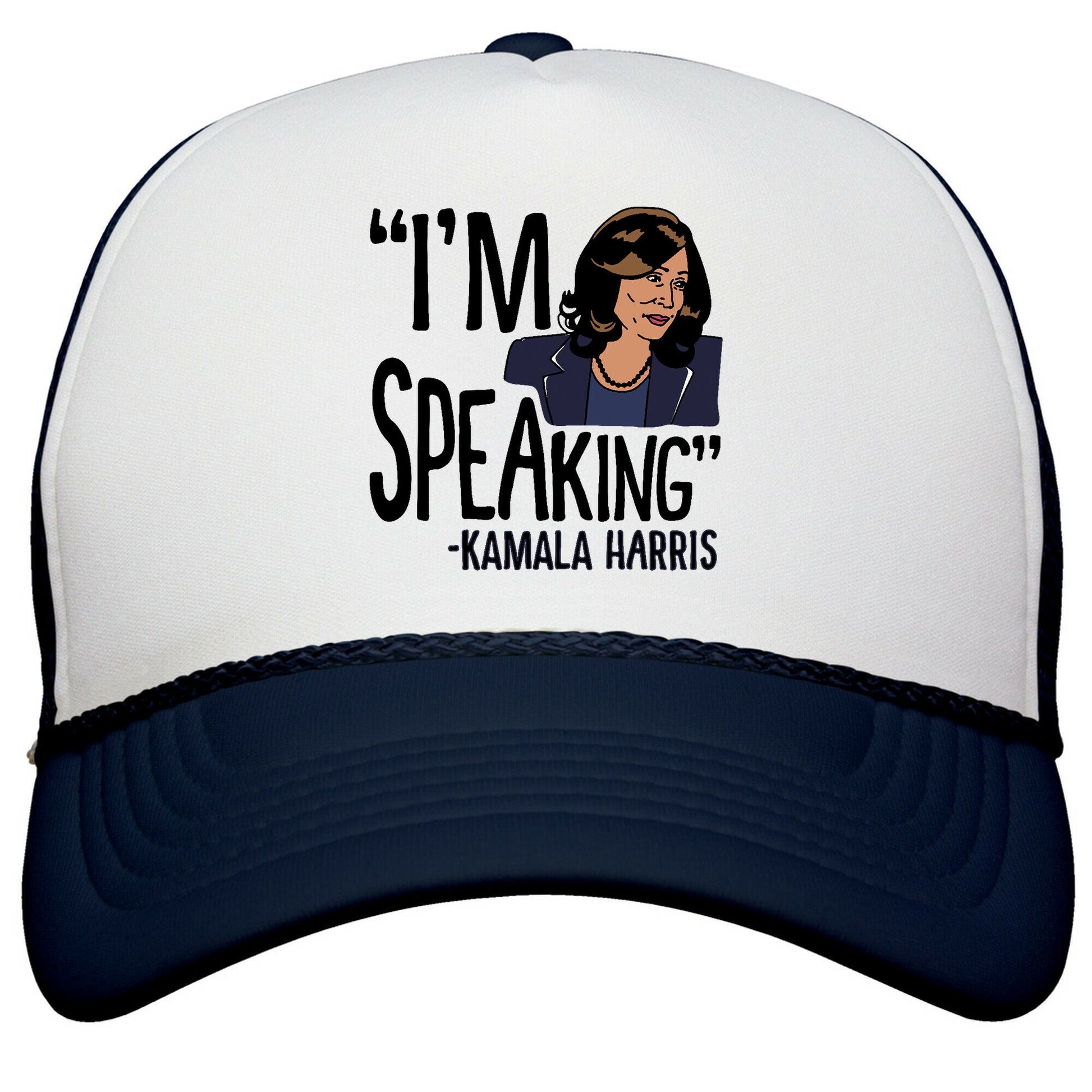 Im Speaking Kamala Harris Snapback Trucker Hat