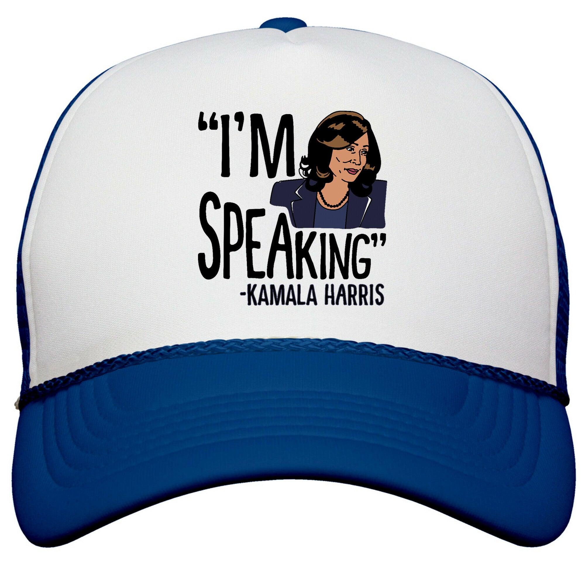 Im Speaking Kamala Harris Snapback Trucker Hat