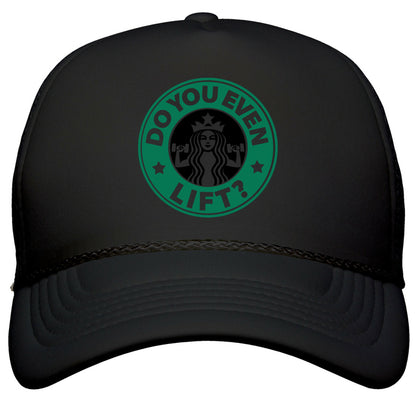 Do You Even Lift Coffee Parody Snapback Trucker Hat