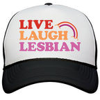 Live Laugh Lesbian Snapback Trucker Hat
