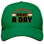 Have A Day Snapback Trucker Hat