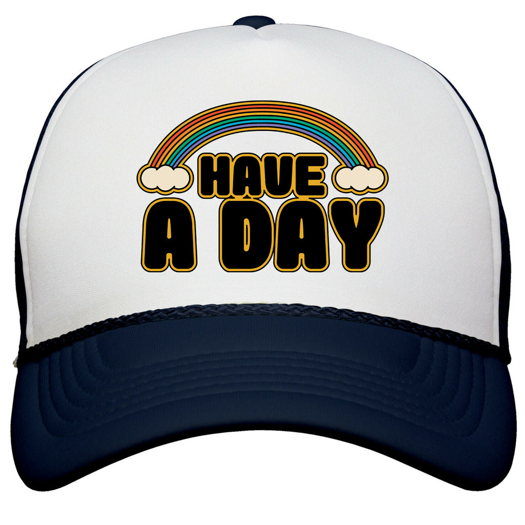 Have A Day Snapback Trucker Hat
