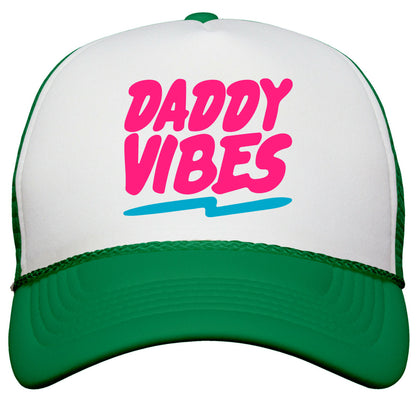 Daddy Vibes  Snapback Trucker Hat