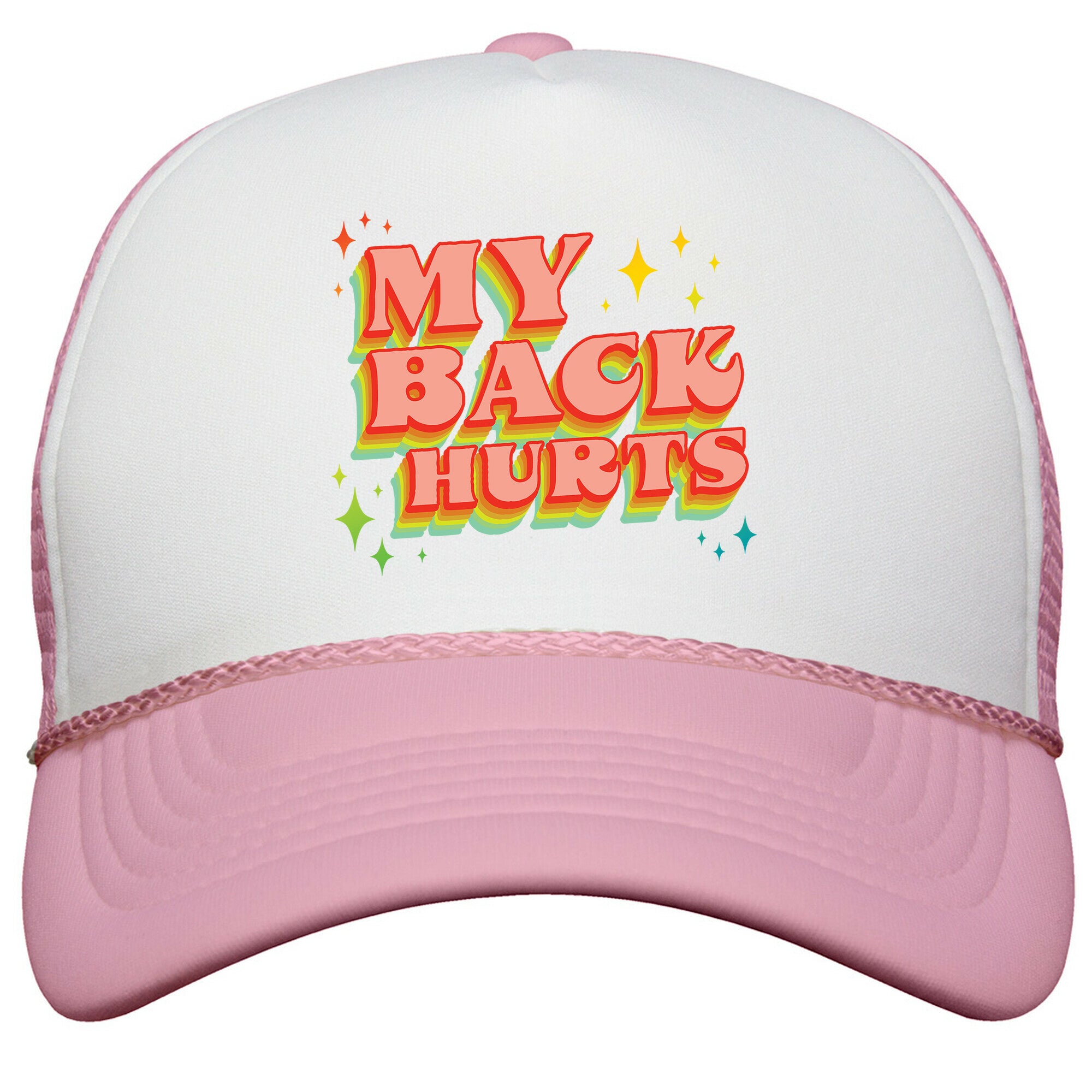 My Back Hurts Snapback Trucker Hat