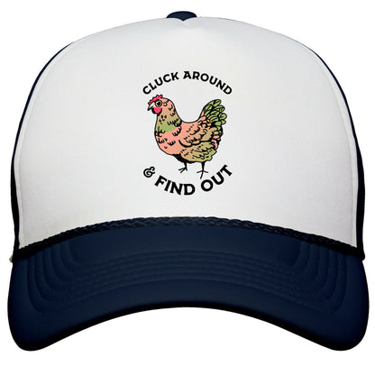 Cluck Around & Find Out Snapback Trucker Hat