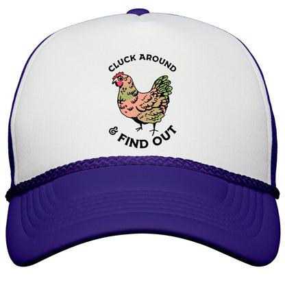 Cluck Around & Find Out Snapback Trucker Hat