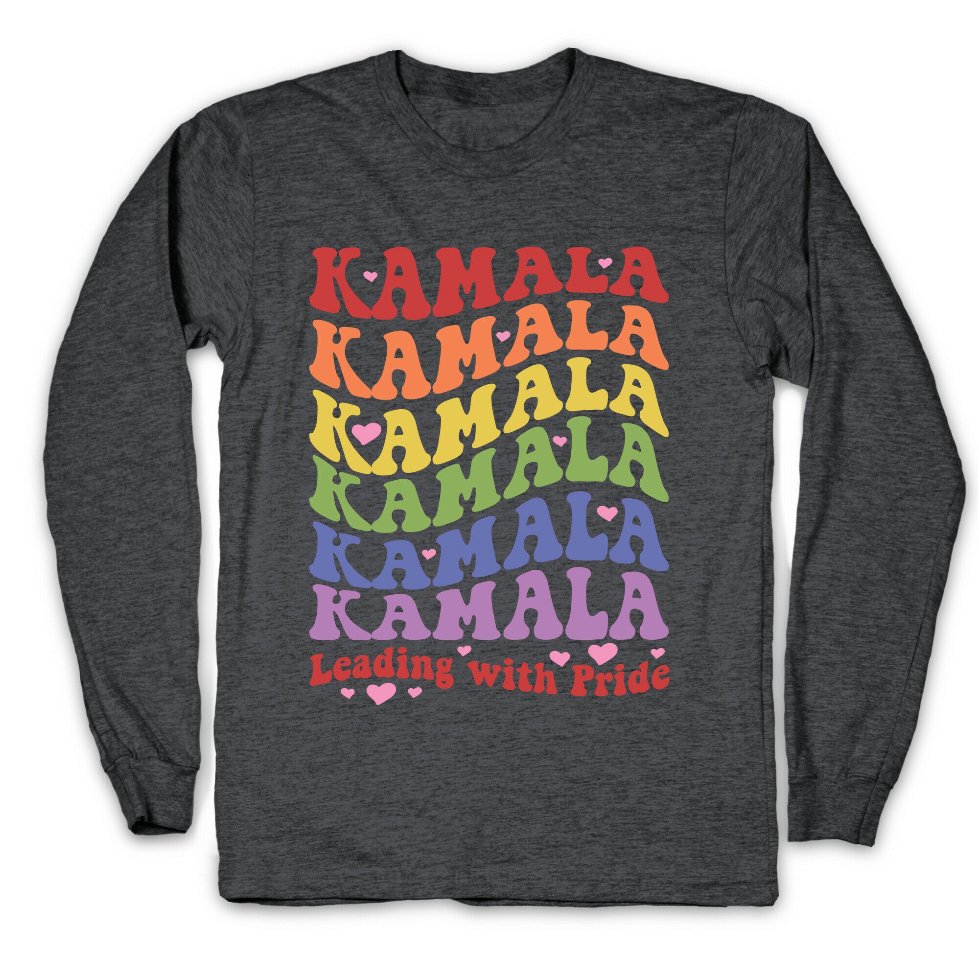 Kamala Leading With Pride Longsleeve Tee