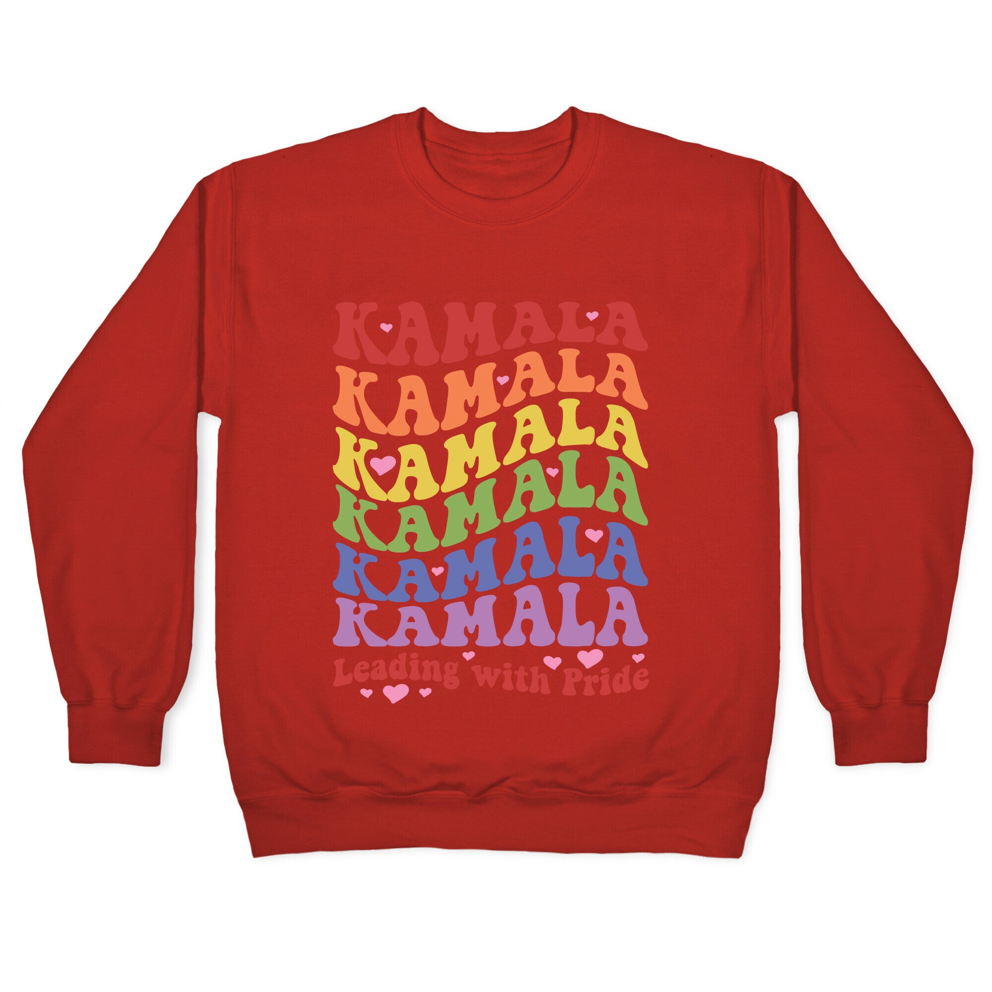 Kamala Leading With Pride Crewneck Sweatshirt