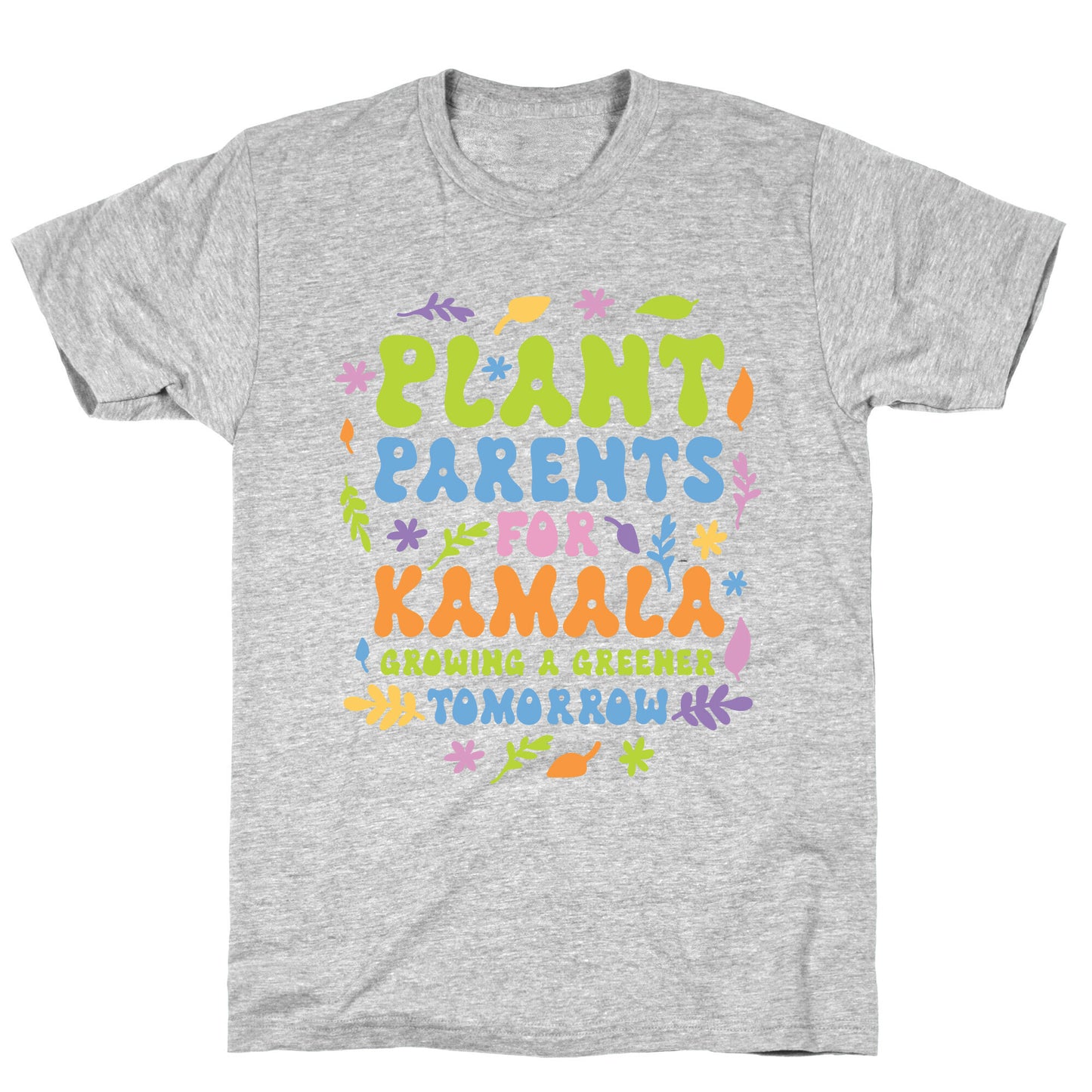 Plant Parents for Kamala T-Shirt