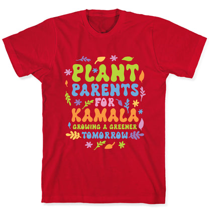 Plant Parents for Kamala T-Shirt