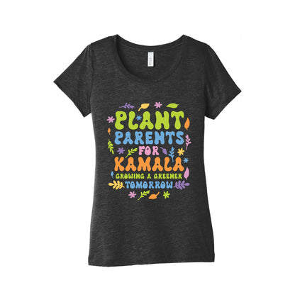 Plant Parents for Kamala Womens Triblend Tee