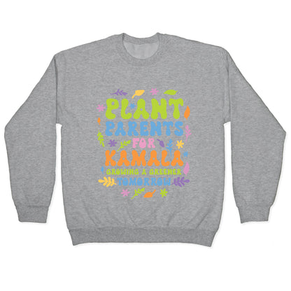 Plant Parents for Kamala Crewneck Sweatshirt