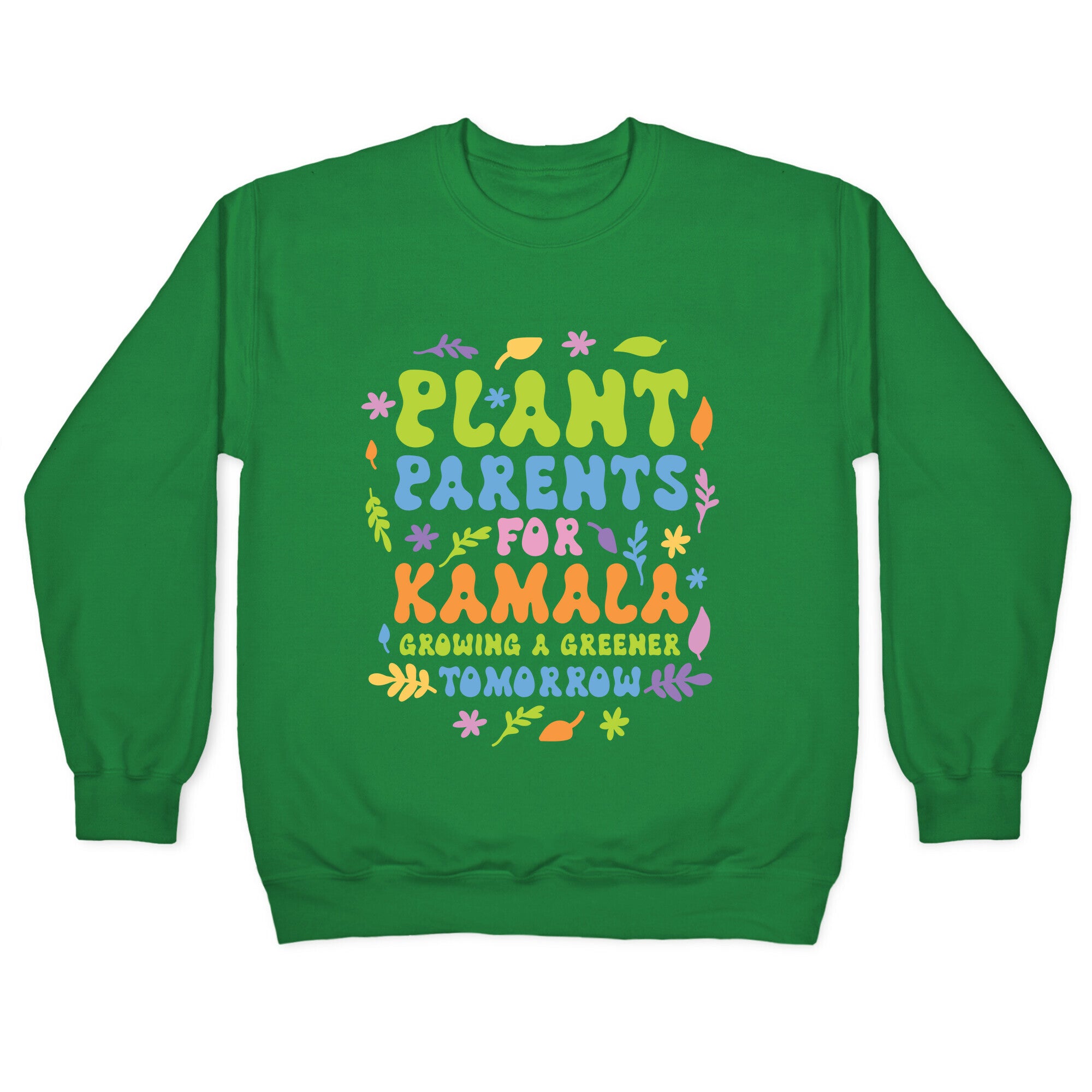 Plant Parents for Kamala Crewneck Sweatshirt