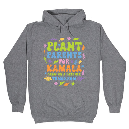 Plant Parents for Kamala Hoodie