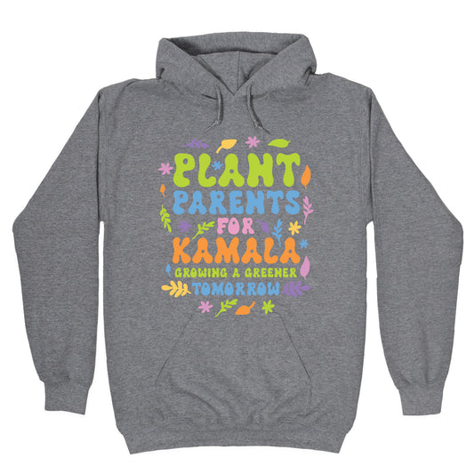 Plant Parents for Kamala Hoodie