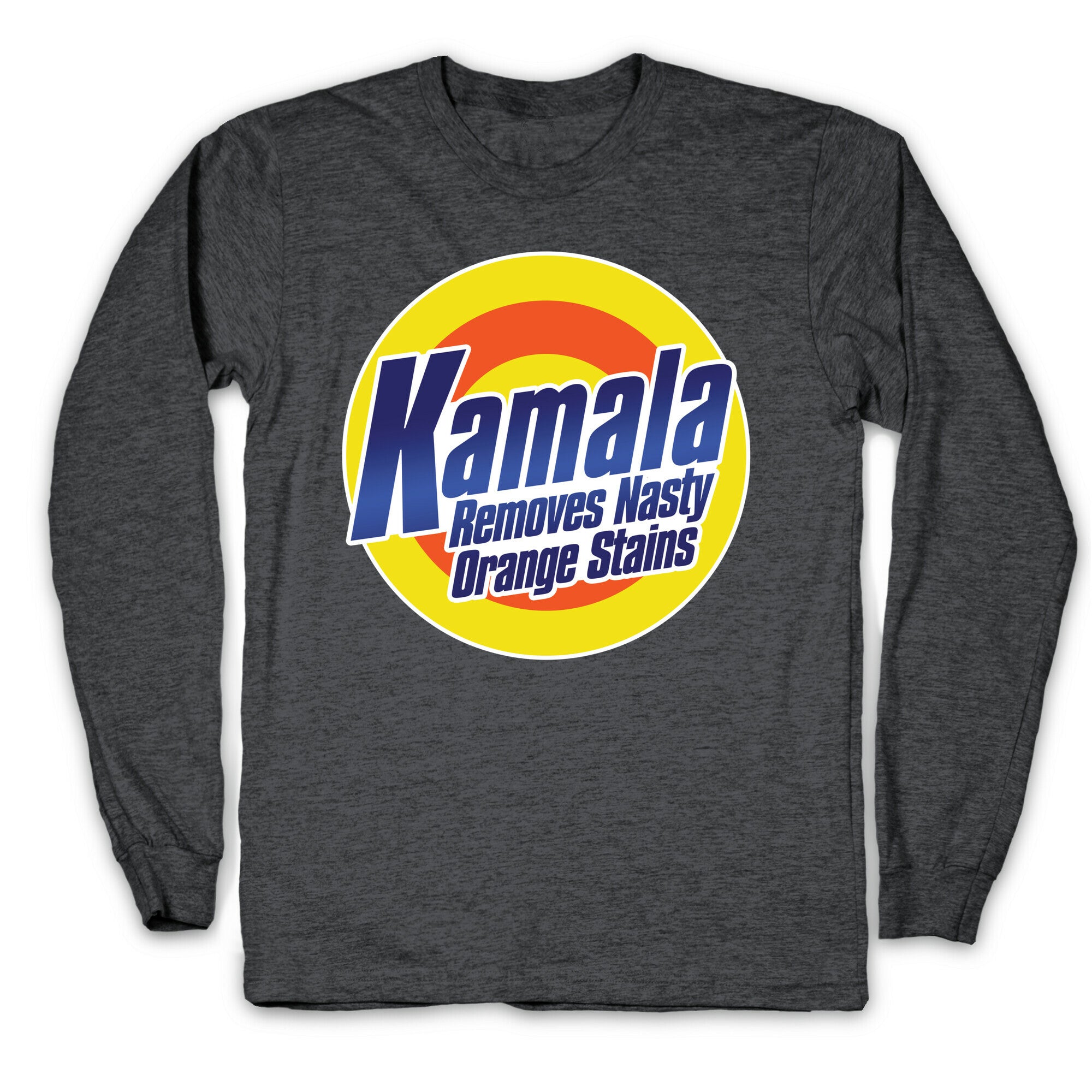 Kamala Removes Nasty Orange Stains Longsleeve Tee