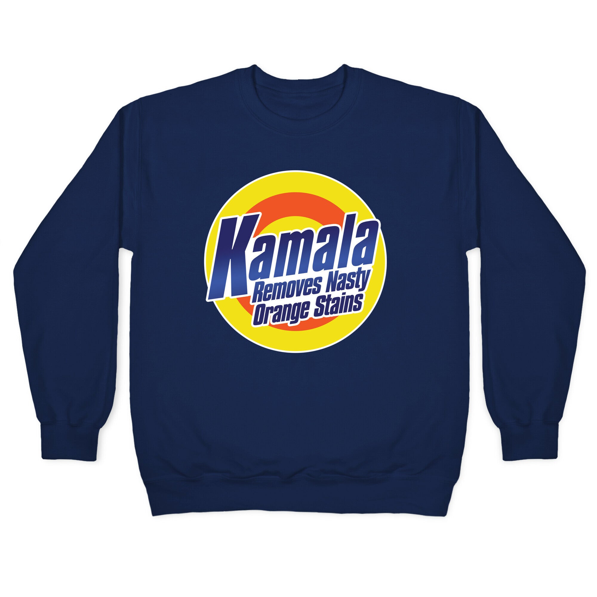Kamala Removes Nasty Orange Stains Crewneck Sweatshirt