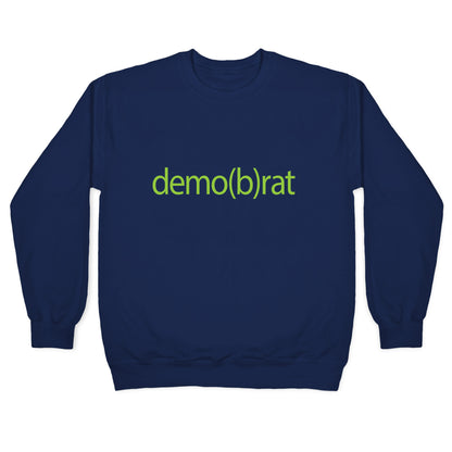 Demobrat Crewneck Sweatshirt