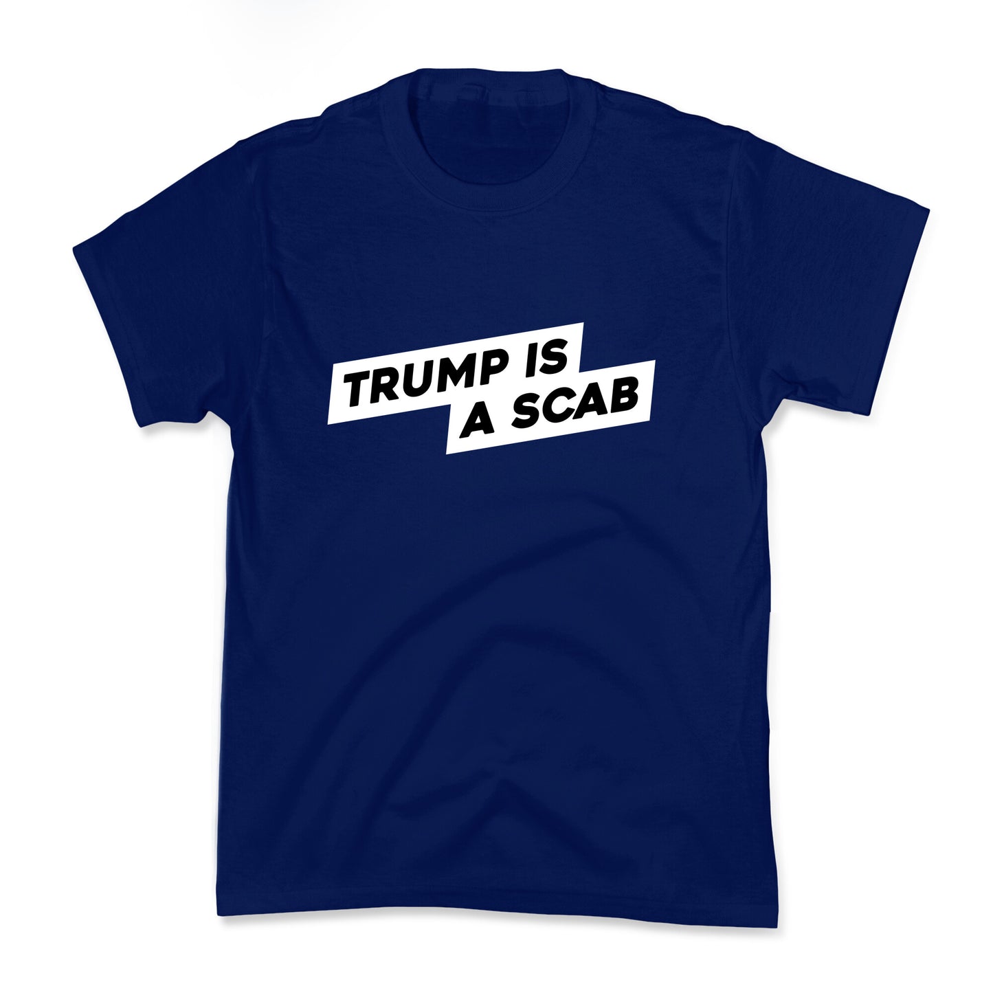 Trump is a Scab Kids Tee