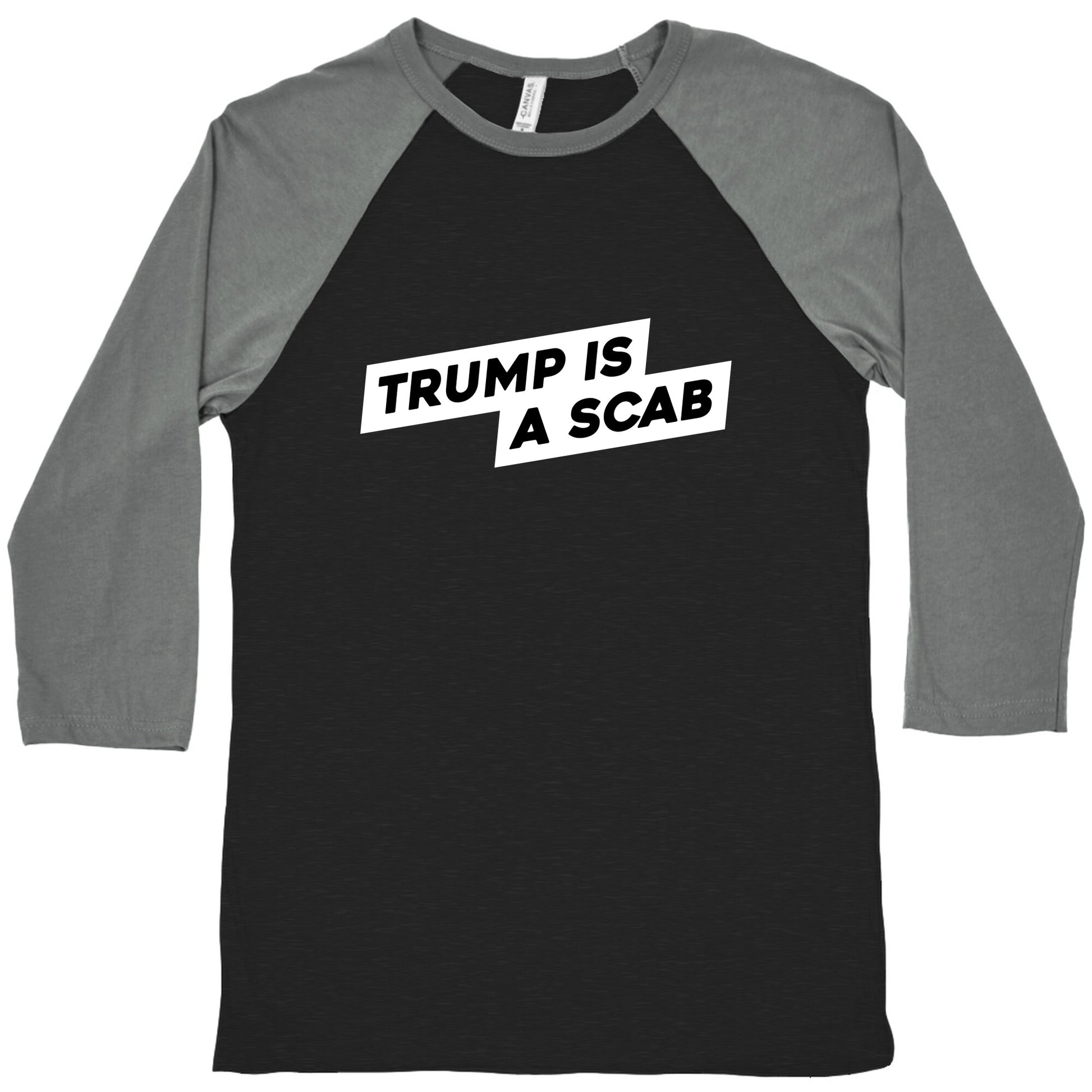 Trump is a Scab Baseball Tee
