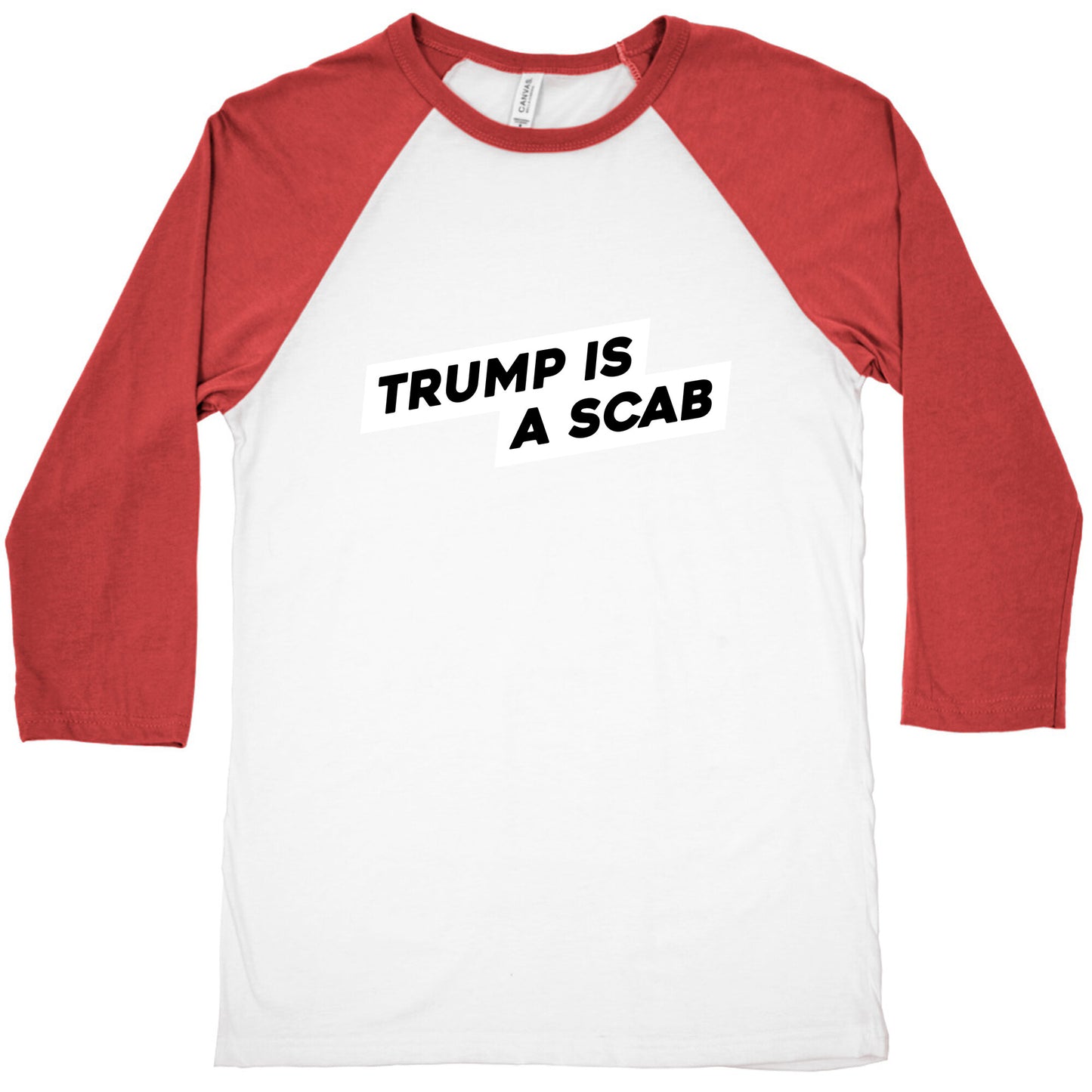 Trump is a Scab Baseball Tee