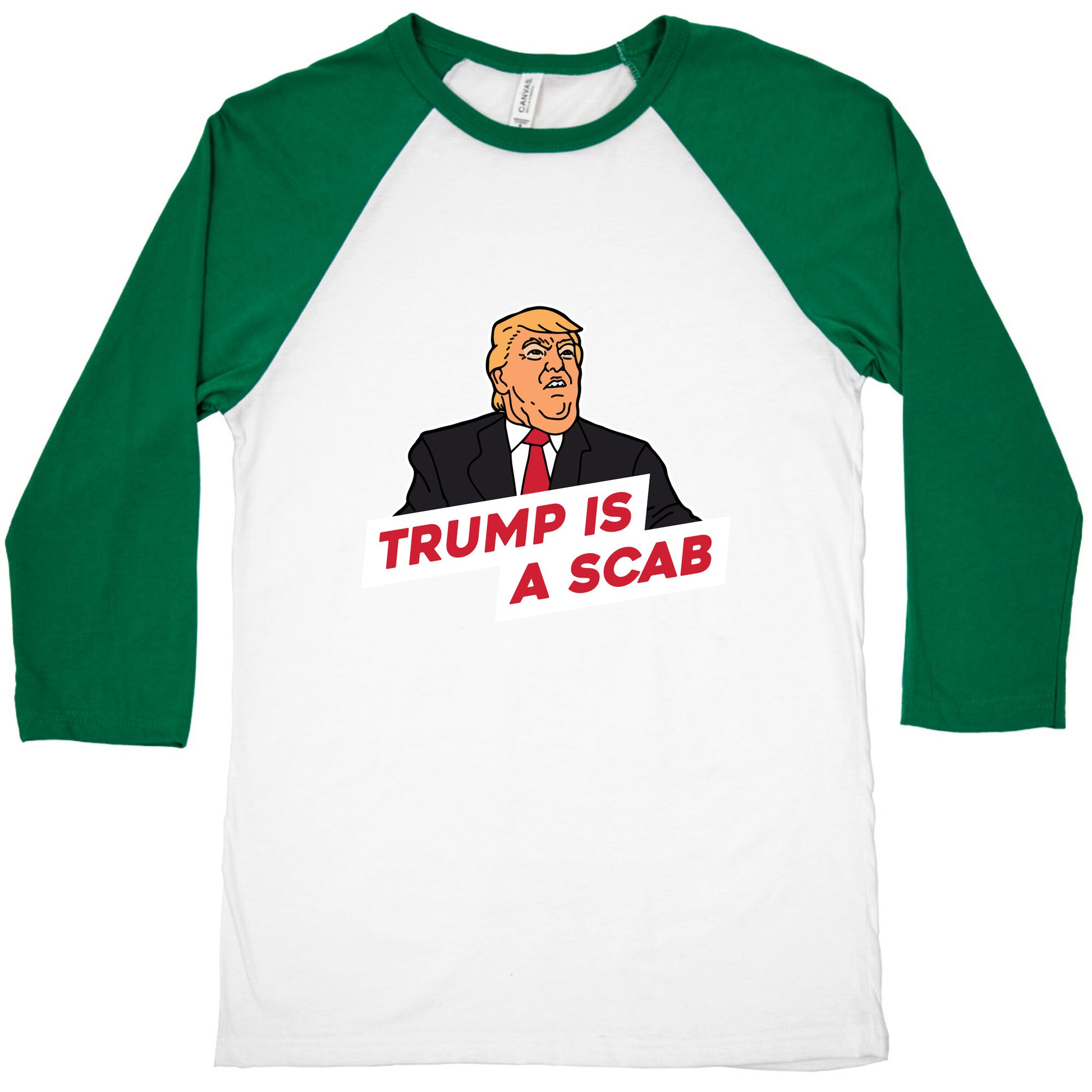 Trump is a Scab Baseball Tee