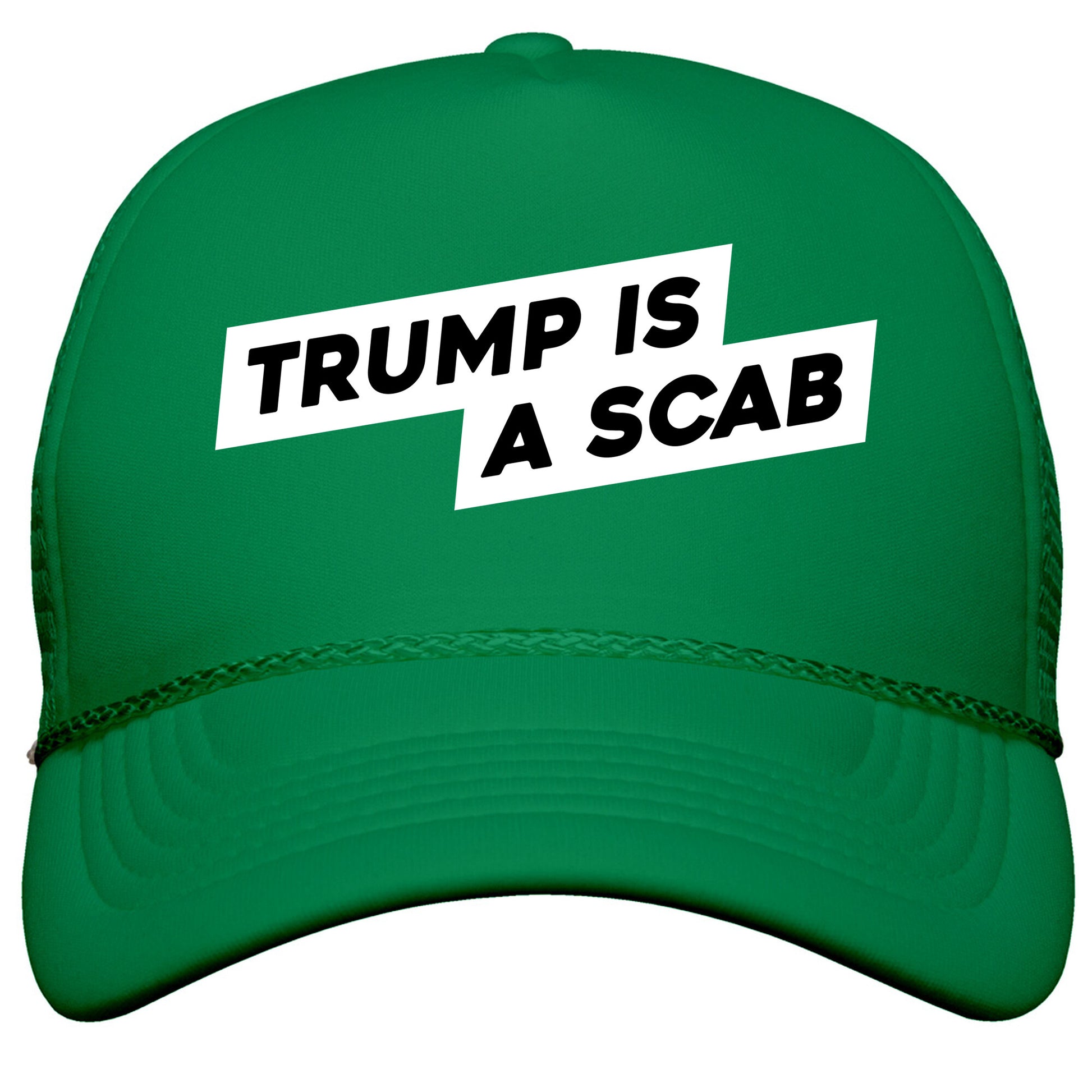 Trump is a Scab Snapback Trucker Hat