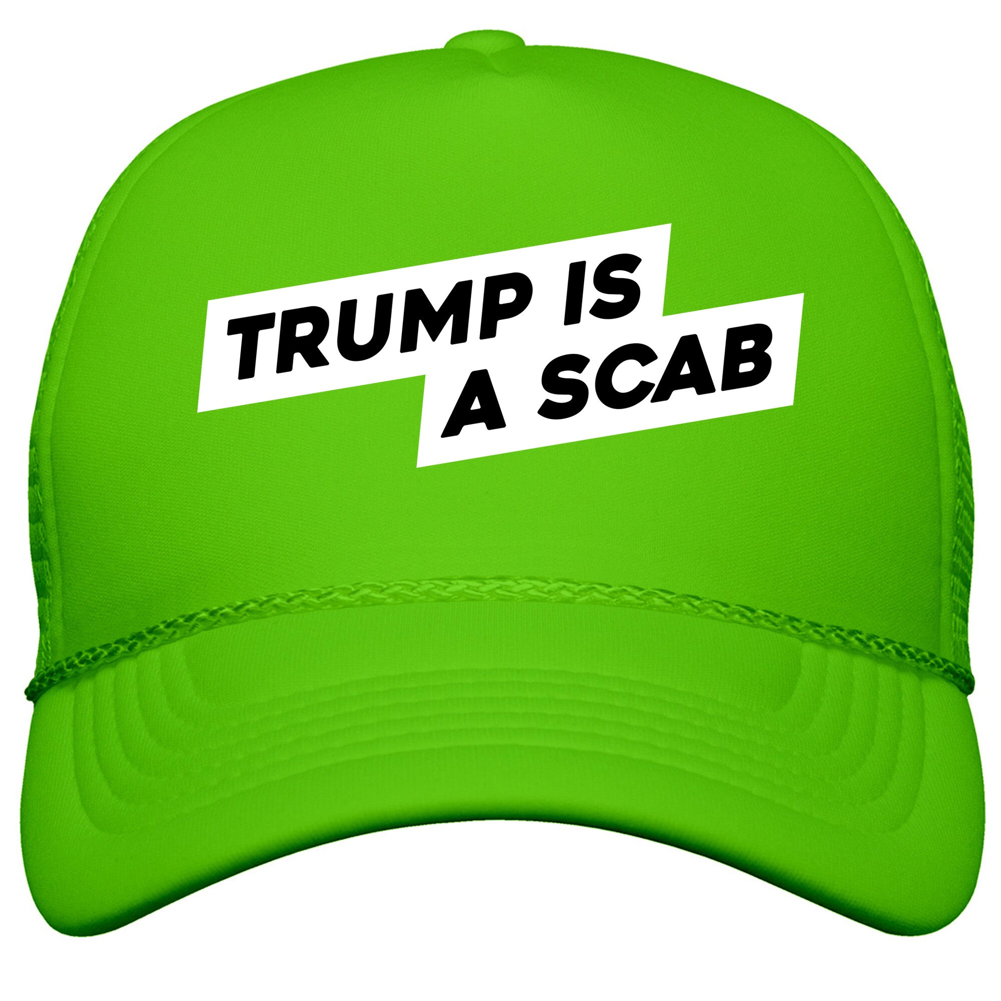 Trump is a Scab Snapback Trucker Hat