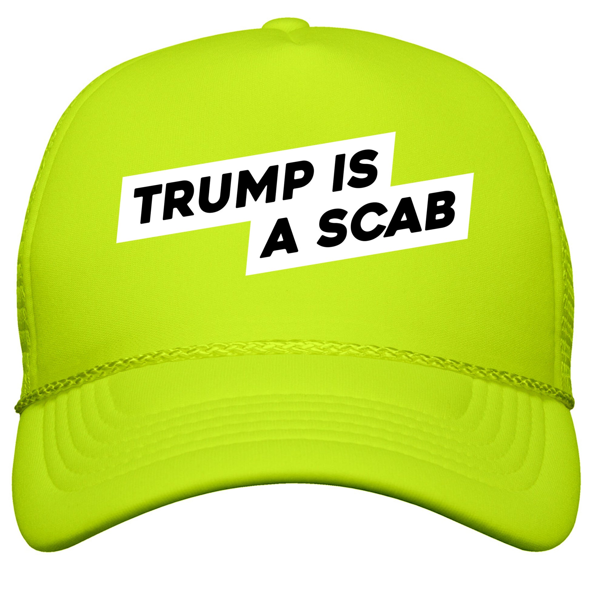 Trump is a Scab Snapback Trucker Hat