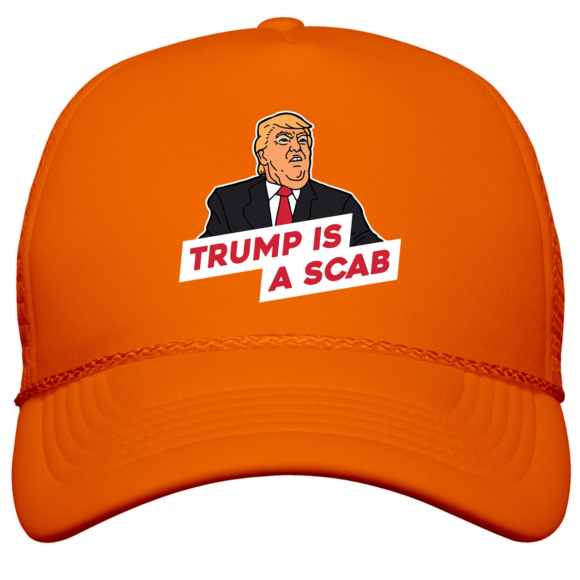 Trump is a Scab Snapback Trucker Hat