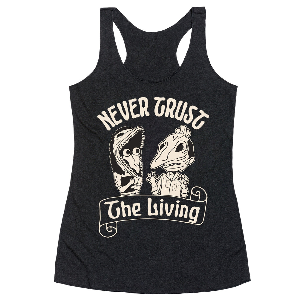 Beetlejuice Never Trust The Living Racerback Tank