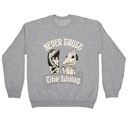 Beetlejuice Never Trust The Living Crewneck Sweatshirt