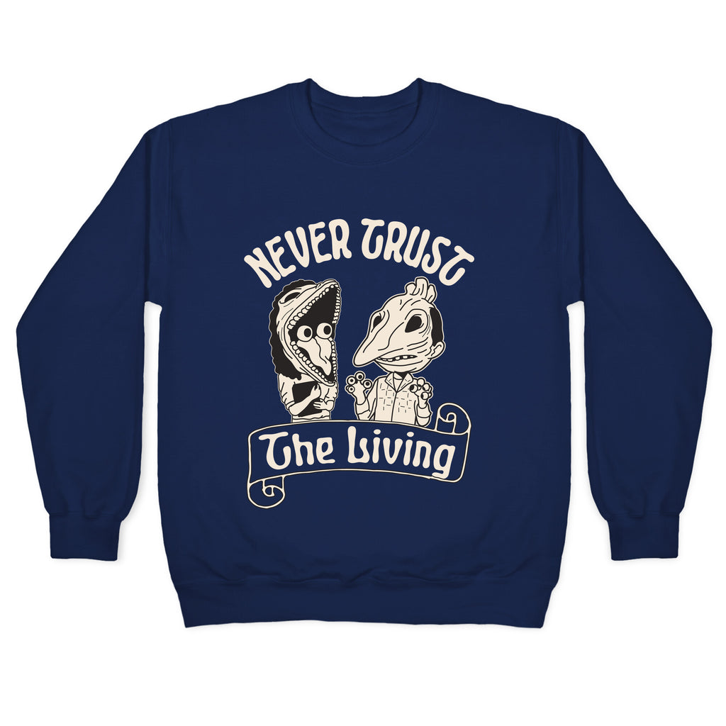 Beetlejuice Never Trust The Living Crewneck Sweatshirt