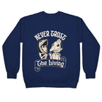 Beetlejuice Never Trust The Living Crewneck Sweatshirt