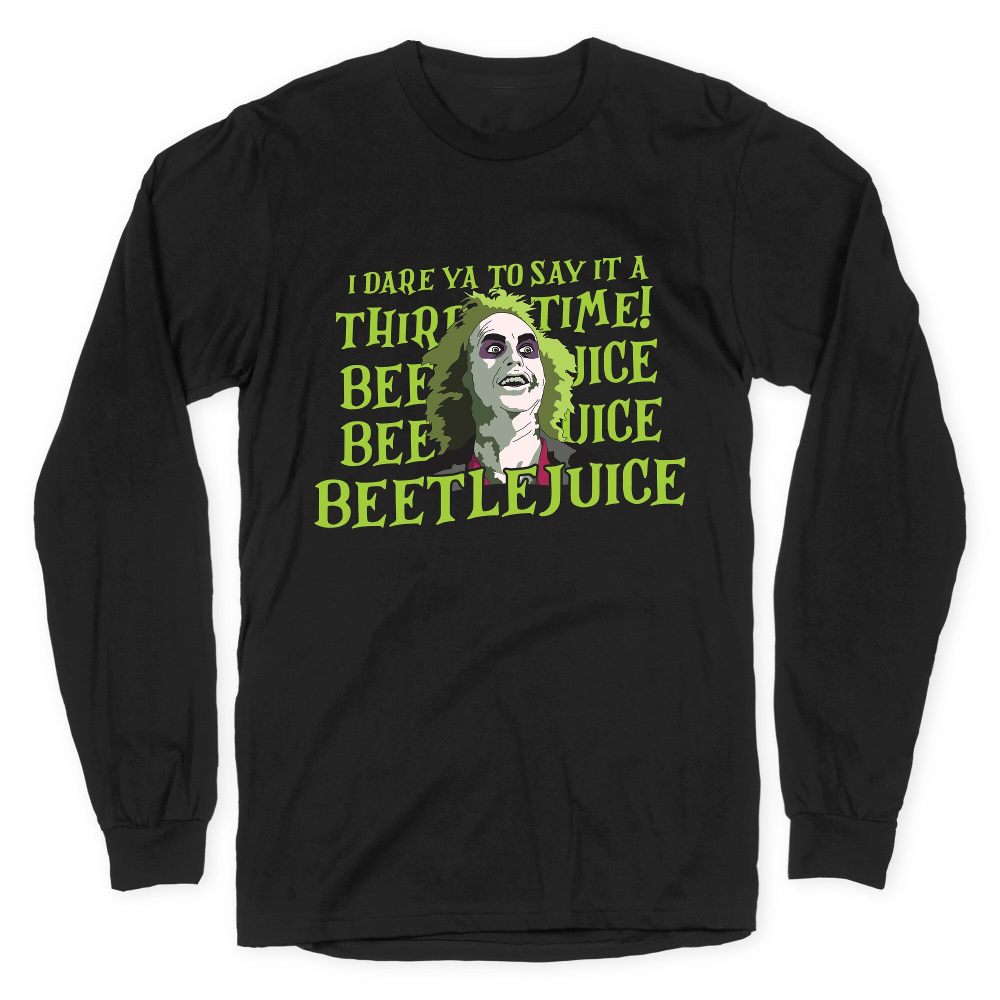Beetlejuice I Dare Ya Longsleeve Tee