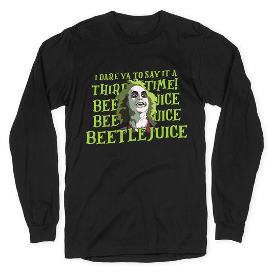 Beetlejuice I Dare Ya Longsleeve Tee