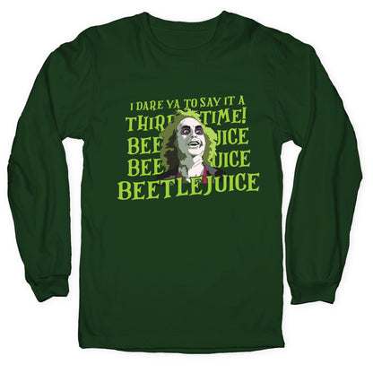 Beetlejuice I Dare Ya Longsleeve Tee