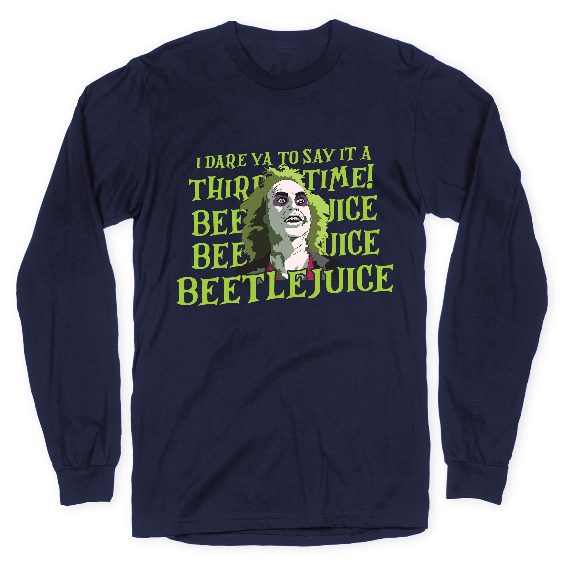 Beetlejuice I Dare Ya Longsleeve Tee