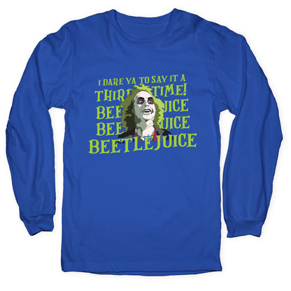 Beetlejuice I Dare Ya Longsleeve Tee