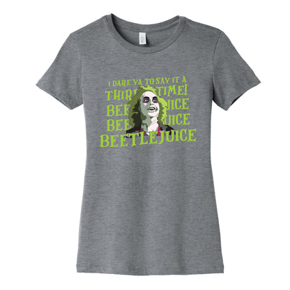 Beetlejuice I Dare Ya Womens Cotton Tee