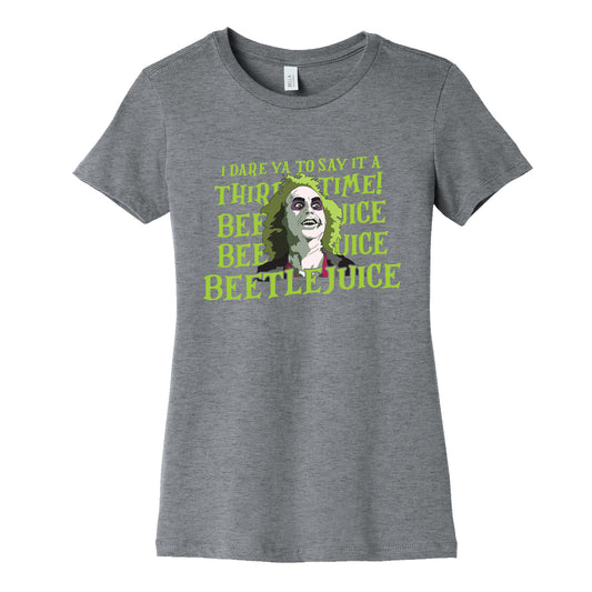 Beetlejuice I Dare Ya Womens Cotton Tee
