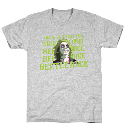 Beetlejuice I Dare Ya T-Shirt