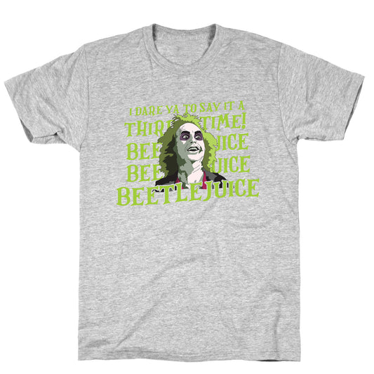Beetlejuice I Dare Ya T-Shirt