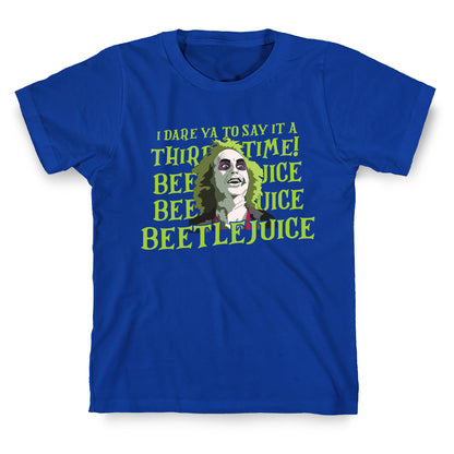 Beetlejuice I Dare Ya T-Shirt