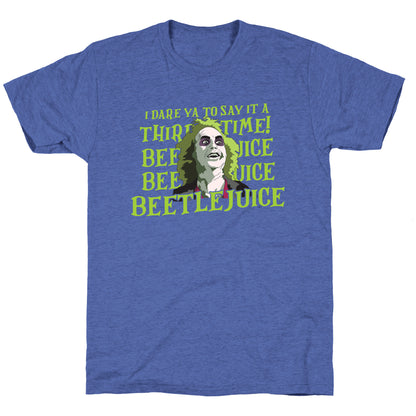 Beetlejuice I Dare Ya Unisex Triblend Tee