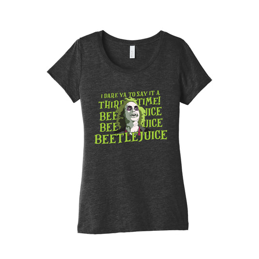 Beetlejuice I Dare Ya Womens Triblend Tee