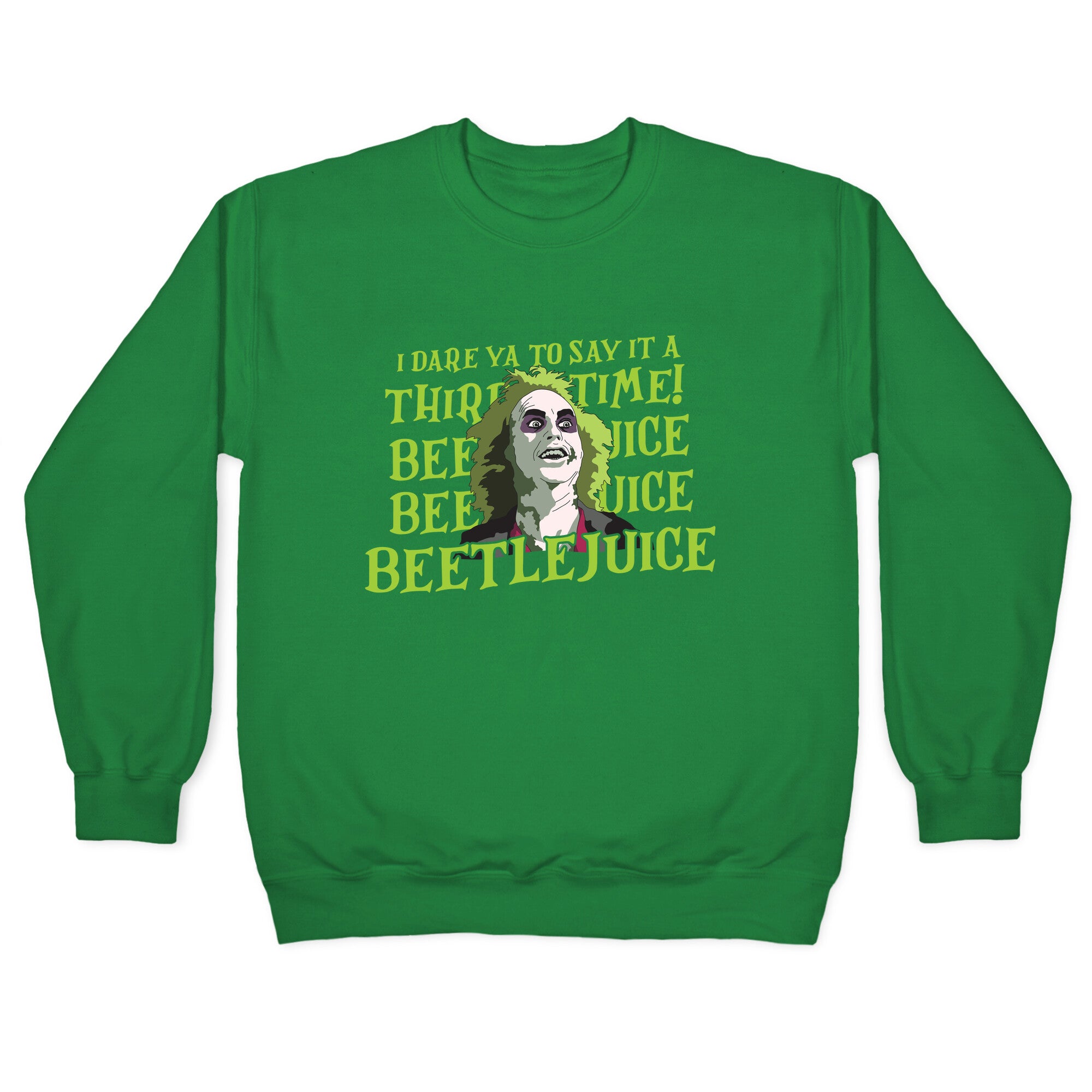 Beetlejuice I Dare Ya Crewneck Sweatshirt