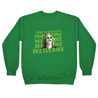 Beetlejuice I Dare Ya Crewneck Sweatshirt
