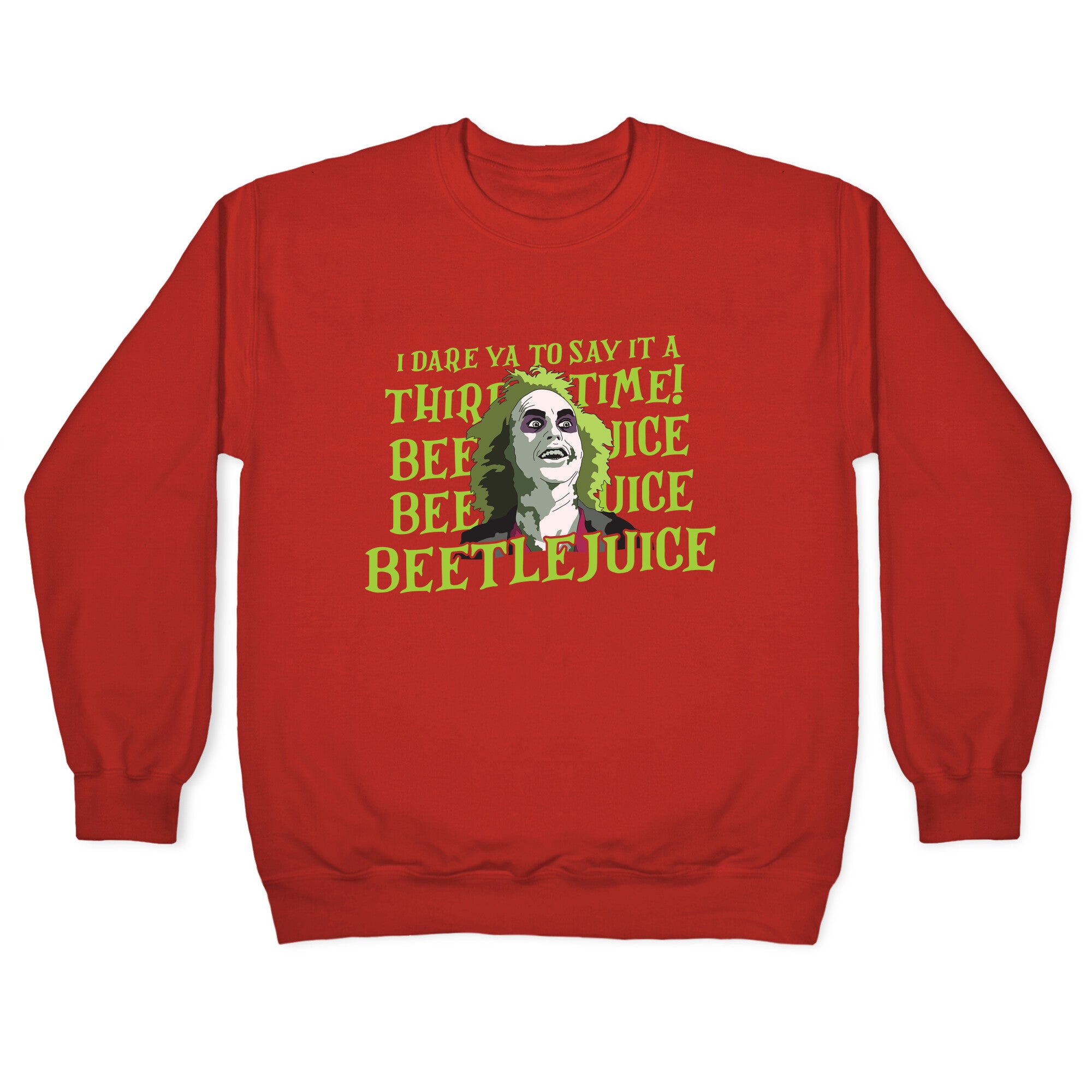 Beetlejuice I Dare Ya Crewneck Sweatshirt