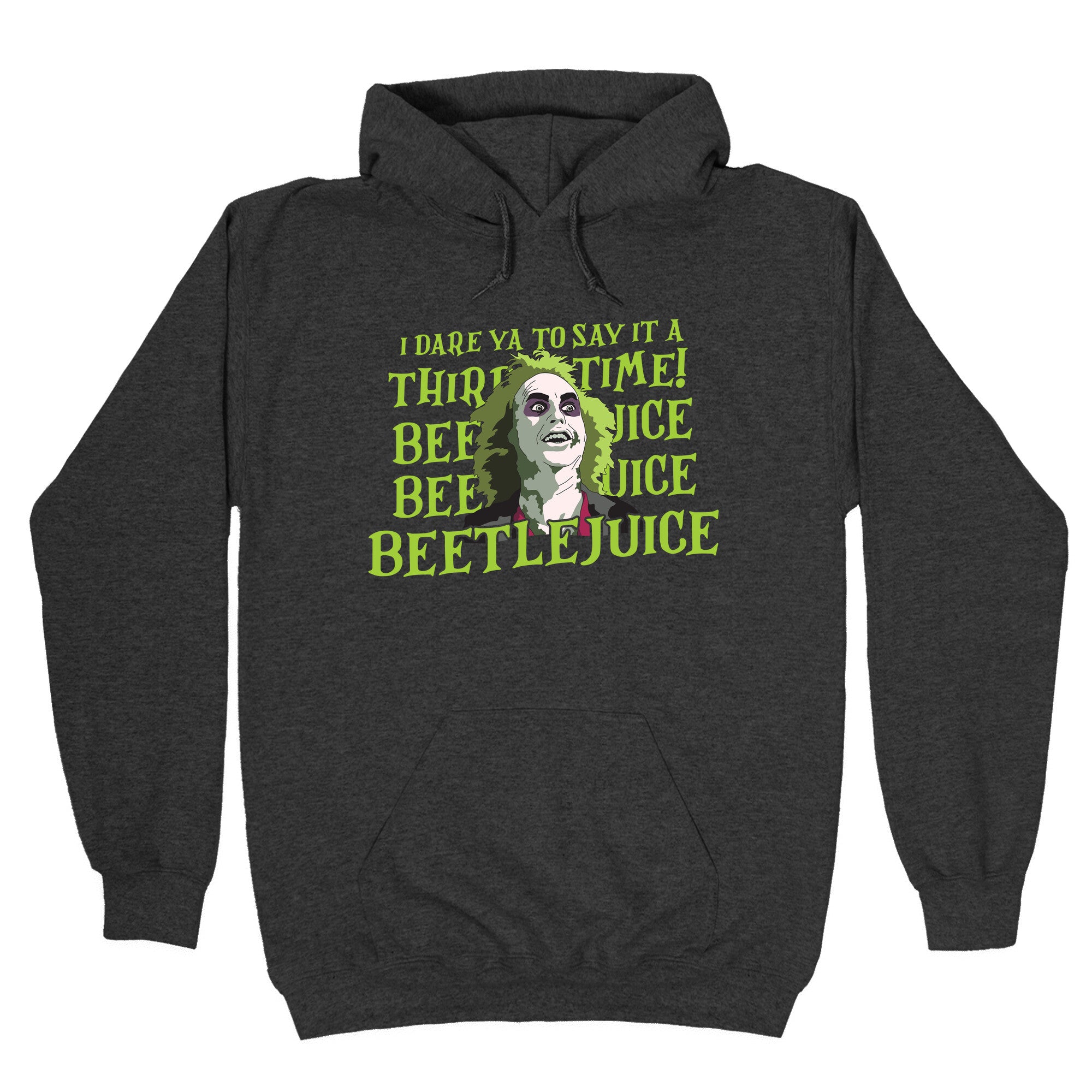 Beetlejuice I Dare Ya Hoodie